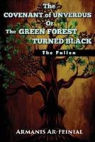 The Covenant of Unverdus or the Green Forest Turned Black