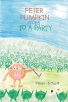 Peter Pumpkin Goes to a Party
