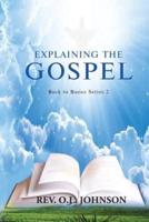 Explaining the Gospel