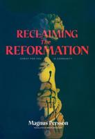 Reclaiming the Reformation