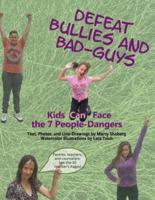 Defeat Bullies and Bad-Guys