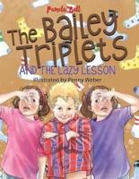 The Bailey Triplets and the Lazy Lesson