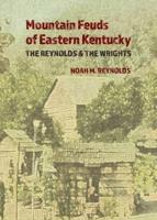 Mountain Feuds of Eastern Kentucky