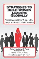 Strategies to Build Women Leaders Globally