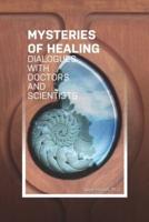 The Mysteries of Healing