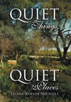 Quiet Things, Quiet Places