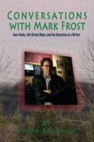 Conversations With Mark Frost