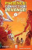 Patience! Conviction! Revenge!. Volume 1 March on Vegas