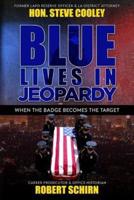 Blue Lives in Jeopardy