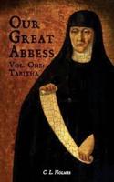 Our Great Abbess Vol. One