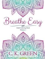 Breathe Easy: Volume 1
