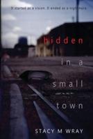 Hidden in a Small Town