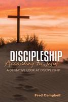 Discipleship According to Jesus