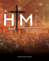 The HIM Book: Where the Sermon and Song Meet at the Foot of the Cross