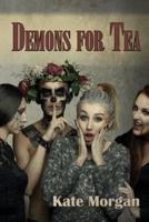 Demons for Tea
