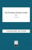 The President Pardons Godot