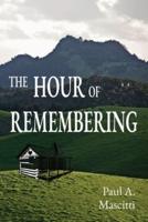The Hour of Remembering: A Novel