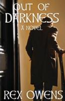 Out Of Darkness - A Novel