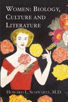 Women: Biology, Culture and Literature