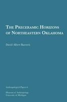 The Preceramic Horizons of Northeastern Oklahoma Volume 6