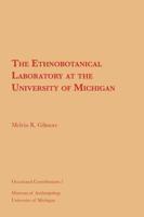 The Ethnobotanical Laboratory at the University of Michigan