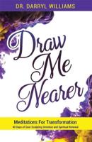 Draw Me Nearer