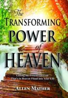 The Transforming Power of Heaven