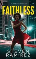 Faithless: A Jane Doe Thriller