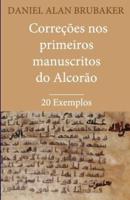 Correções Nos Primeiros Manuscritos Do Alcorão