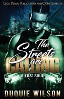 The Streets Are Calling: A Lost Soul