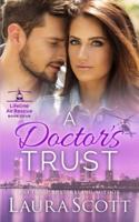 A Doctor's Trust: A Sweet Emotional Medical Romance