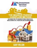 The Massive Passive Cashflow Method