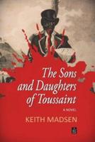 The Sons and Daughters of Toussaint