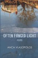 Often Fanged Light