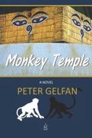 Monkey Temple: A novel