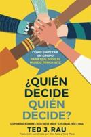 ¿Quién Decide Quién Decide?