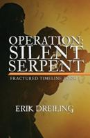 Operation Silent Serpent