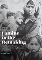 Famine in the Remaking