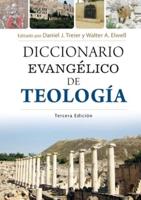 Diccionario Evangélico De Teología - 3A Edición (Evangelical Dictionary of Theology - 3rd Edition)