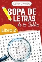 Sopa De Letras De La Biblia - Libro 2/Letra Grande (Bible Word Search - Book 2/Large Print)