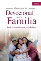 Devocional Para La Familia: Reflexionando Juntos En La Palabra - Tomo 3 (Making God Part of Your Family Vol. 3)