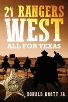21 Rangers West: All for Texas