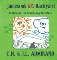 Jameson's BIG Backyard