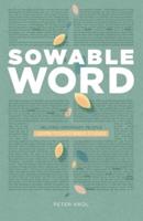 Sowable Word: Helping Ordinary People Learn to Lead Bible Studies