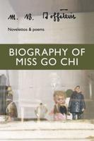 Biography of Miss Go Chi