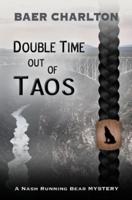 Double Time Out of Taos