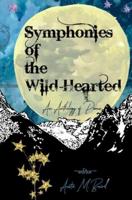 Symphonies of the Wild-Hearted