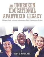 An Unbroken Educational Apartheid Legacy