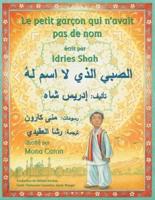 Le Petit garçon qui n'avait pas de nom : Edition bilingue français-arabe