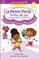 Petra Ak Lili Ale Nan Kanaval Pou Premye Fwa: Pétra et Lili Au Carnaval Pour la Première Fois: Pétra et Lili Au Carnaval Pour la Première Fois